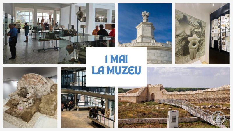 Hoinari prin istorie! Muzeele Dobrogei, deschise de 1 Mai