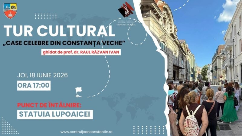 „Case celebre din Constanța Veche” – un tur printre poveștile ascunse ale orașului Constanța