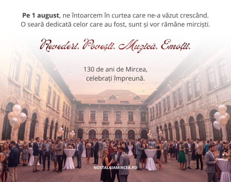 „Mirciștii se întorc acasă” după 130 de ani de istorie. Petrecere aniversară la Colegiul Național „Mircea cel Bătrân”