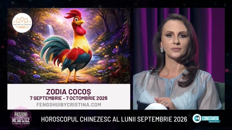 Horoscopul chinezesc al lunii septembrie 2026, „Pasiuni Metafizice” cu Cristina Vladimirov
